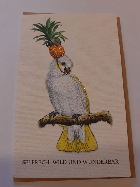 Sei frech, wild und wunderbar Kärtchen
